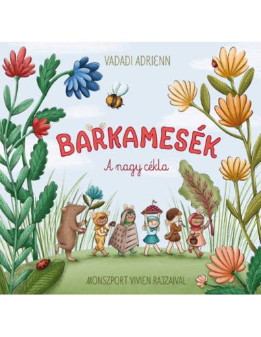 Barkamesék - A nagy cékla