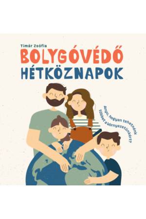 Bolygóvédő hétköznapok - Tímár Zsófia