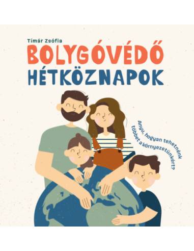 Bolygóvédő hétköznapok - Tímár Zsófia