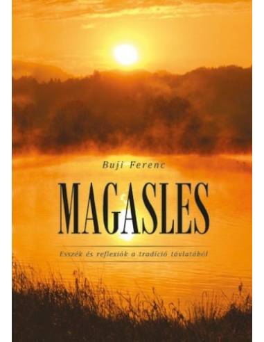 Magasles - Esszék és reflexiák a tradíció távlatából