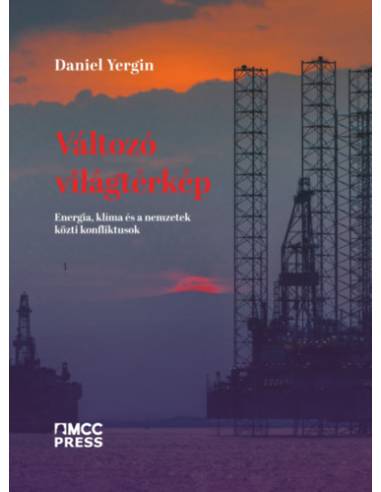Változó világtérkép - Energia, klíma és a nemzetek közti konfliktusok