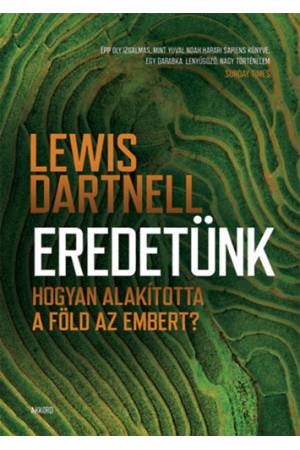 Eredetünk - Hogyan alakította a Föld az embert?
