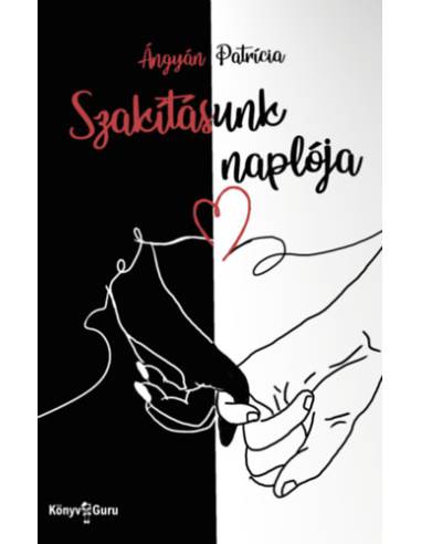 Szakításunk naplója