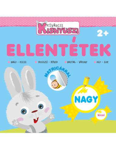 Kíváncsi Kisnyuszi - Ellentétek