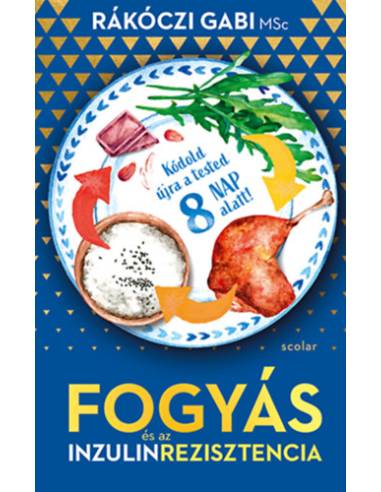 Fogyás és az inzulinrezisztencia - Kódold újra a tested 8 nap alatt!