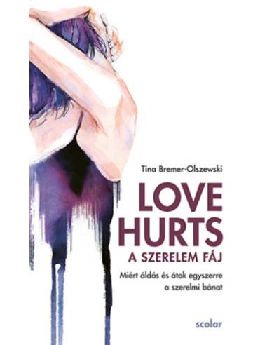 Love Hurts - A szerelem fáj