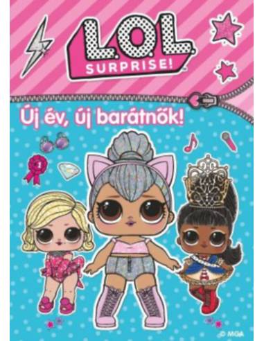 L.O.L. Surprise! - Új év, új barátnők!