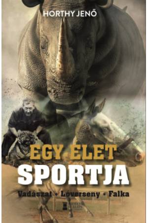 Egy élet sportja - Vadászat - Lóverseny - Falka