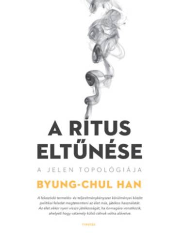 A rítus eltűnése - A jelen topológiája