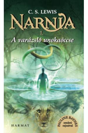 Narnia 1. - A varázsló unokaöccse - Illusztrált kiadás