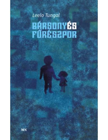 Bársony és fűrészpor