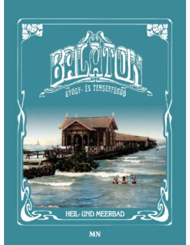 Balaton gyógy- és tengerfürdő - Heil- und Meerbad