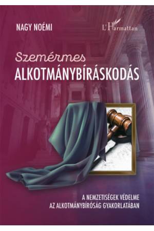 Szemérmes alkotmánybíráskodás - A nemzetiségek védelme az Alkotmánybíróság gyakorlatában