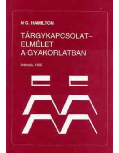 Tárgykapcsolat-elmélet a gyakorlatban - N.G. Hamilton