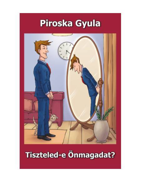 Tiszteled-e Önmagadat?