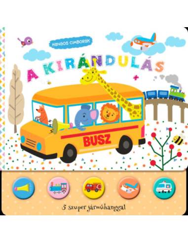 Hangos cimborák - A kirándulás