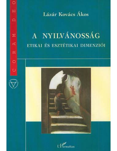 A nyilvánosság etikai és esztétikai dimenziói - Lázár Kovács Ákos