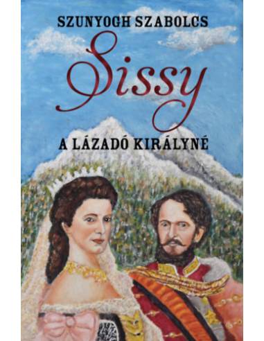 Sissy - A lázadó királyné