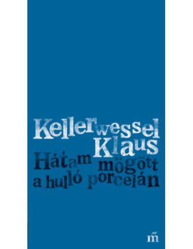 Hátam mögött a hulló porcelán