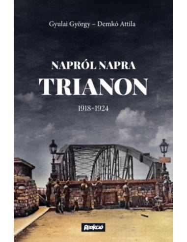 Napról napra Trianon - 1918-1924