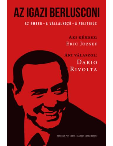 Az igazi Berlusconi - Az ember - a  vállalkozó - a politikus