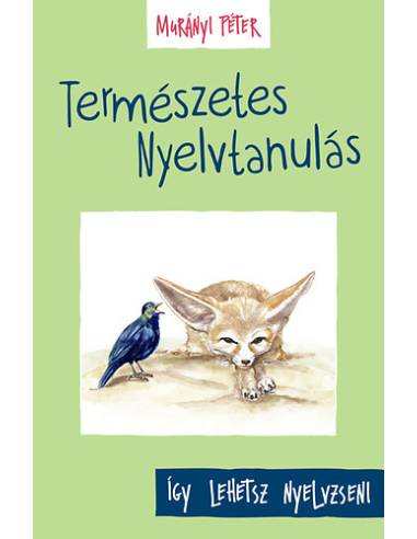 Természetes Nyelvtanulás - Így lehetsz nyelvzseni