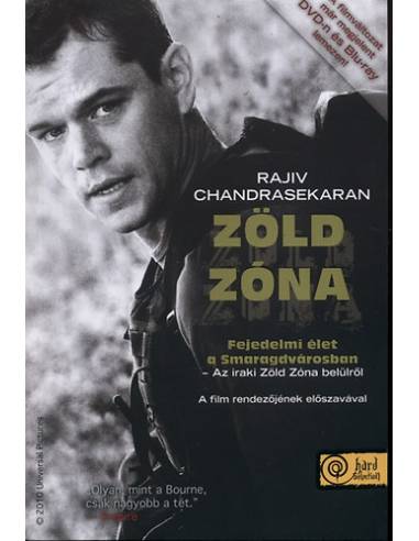 Zöld zóna - Fejedelmi élet a Smaragdvárosban - Az iraki Zöld Zóna belülről