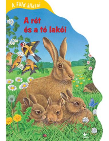 A Föld állatai - A rét és a tó lakói