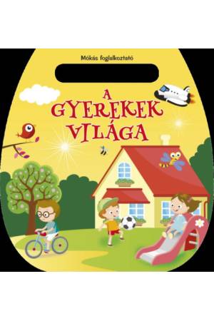 Mókás foglalkoztató - A gyerekek világa -