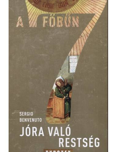 Jóra való restség - A 7 főbűn - A közönyösség szenvedélye