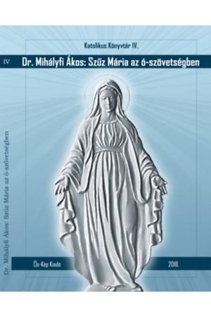Szűz Mária az ó-szövetségben - Májusi elmélkedések