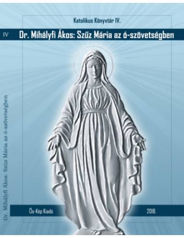 Szűz Mária az ó-szövetségben - Májusi elmélkedések