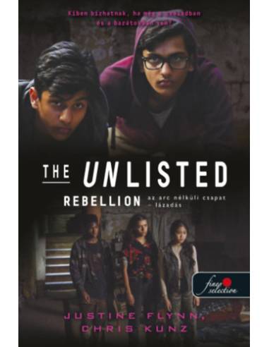The Unlisted - Az arc nélküli csapat - Rebellion - Lázadás - The Unlisted - Az arc nélküli csapat 2.