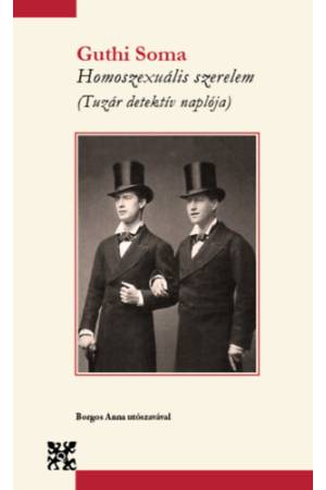 Homoszexuális szerelem - (Tuzár detektív naplója)