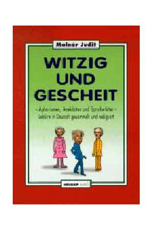 Witzig und Gescheit - Molnár Judit