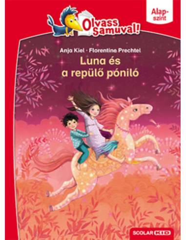 Luna és a repülő póniló - Olvass Samuval - Alapszint 2. kötet