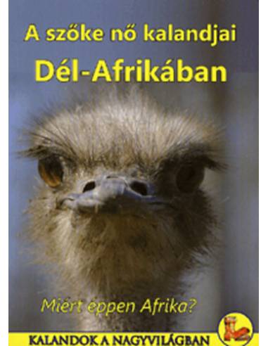 A szőke nő Dél-Afrikában - Miért éppen Afrika?