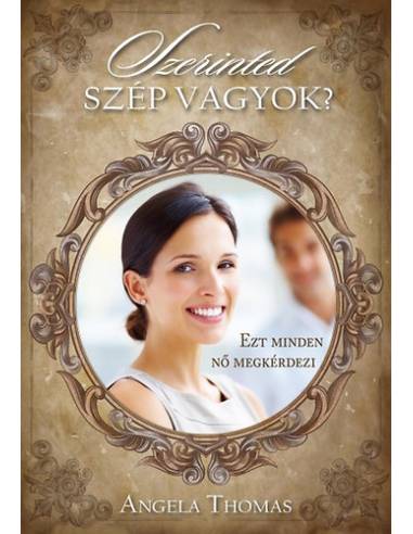 Szerinted szép vagyok? - Angela Thomas
