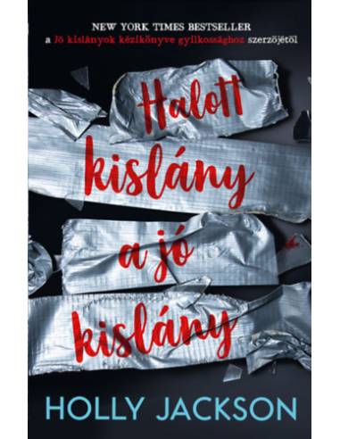 Halott kislány a jó kislány - Jó kislányok kézikönyve gyilkossághoz 3.
