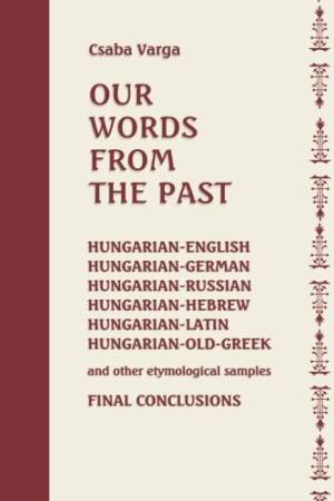 Our words from the past - Varga Csaba