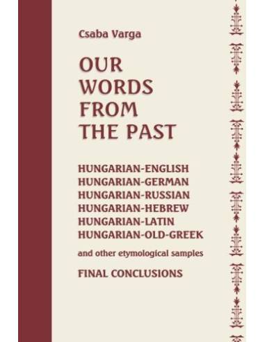 Our words from the past - Varga Csaba