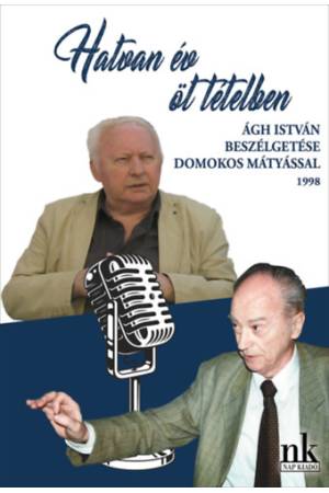 Hatvan év öt tételben - Ágh István beszélgetése Domokos Mátyással