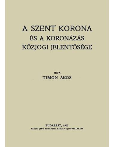A Szent Korona és a koronázás közjogi jelentősége