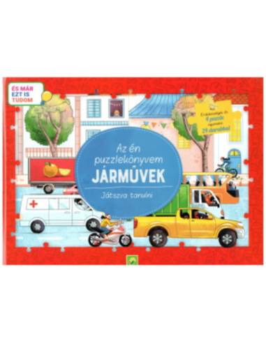 Az én puzzlekönyvem: Járművek - Játszva tanulni - És már ezt is tudom