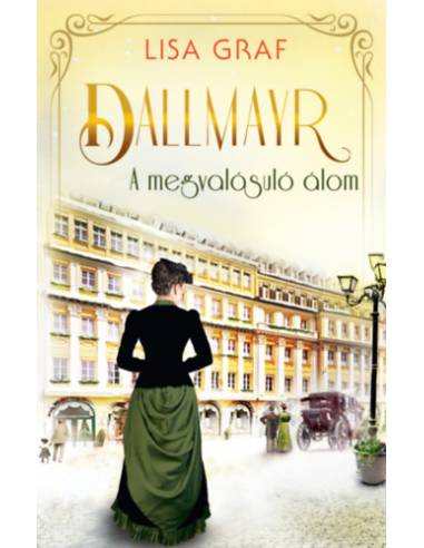 Dallmayr 2. - A megvalósuló álom
