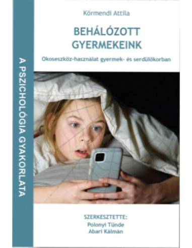 Behálózott gyermekeink