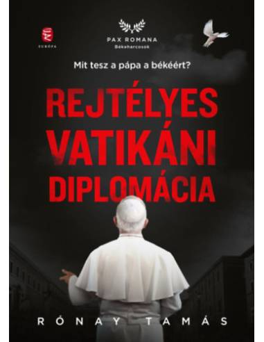Rejtélyes vatikáni diplomácia - Mit tesz a pápa a békéért?