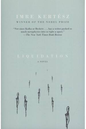 Liquidation - Kertész Imre
