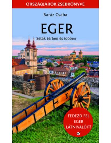 Eger - Séták térben és időben