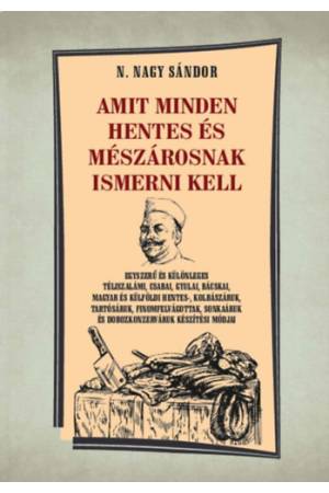 Amit minden hentes és mészárosnak ismerni kell